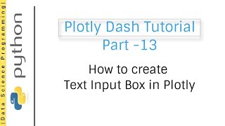 How to create Text Input Box in Plotly | Plotly Dash Tutorial Part -13