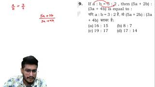 9. If a : b = 3 : 2 , then (5a + 2b) : (3a + 4b) is equal to :