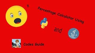 Creating Percentage Calculator Using Java and Python
