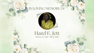 Life Celebration For Hazel E. Jett 05-16-2026