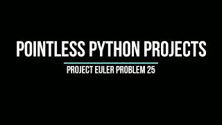 Project Euler Problem 25 - 1000-digit Fibonacci Number