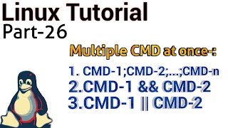 Linux Tutorial 26 - run multiple terminal commands in linux | multiple terminal commands example