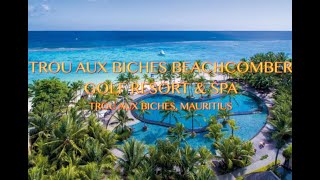 TROU AUX BICHES BEACHCOMBER GOLF RESORT AND SPA MAURITIUS