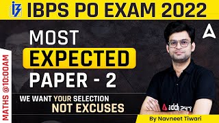 IBPS PO 2022 | IBPS PO Maths Most Expected Paper 2 | Maths By Navneet Sir