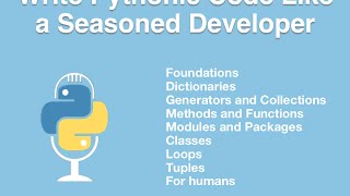 Course: Write Pythonic Code Like a Seasoned Developer