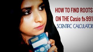 How To Find Roots On The Casio Scientific Calculator