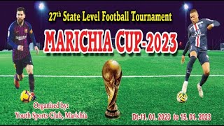 27th State Level Football Tournament, Marichia Cup 2023, Final Match, LIVE