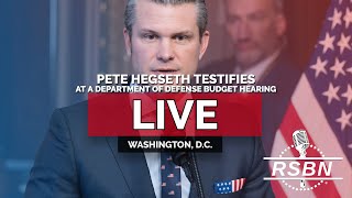 LIVE: Pete Hegseth Testifies at a Department of Defense Budget Hearing - 6/18/25
