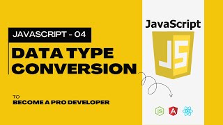 04. TYPE CONVERSION IN JAVASCRIPT || Complete JavaScript Tutorial In Hindi || #javascript #coding
