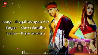 Illegal Weapon 2.0 Lyrics | Street Dancer 3D Varun D, Shraddha K | Tanishk B, Jasmine S, Garry S