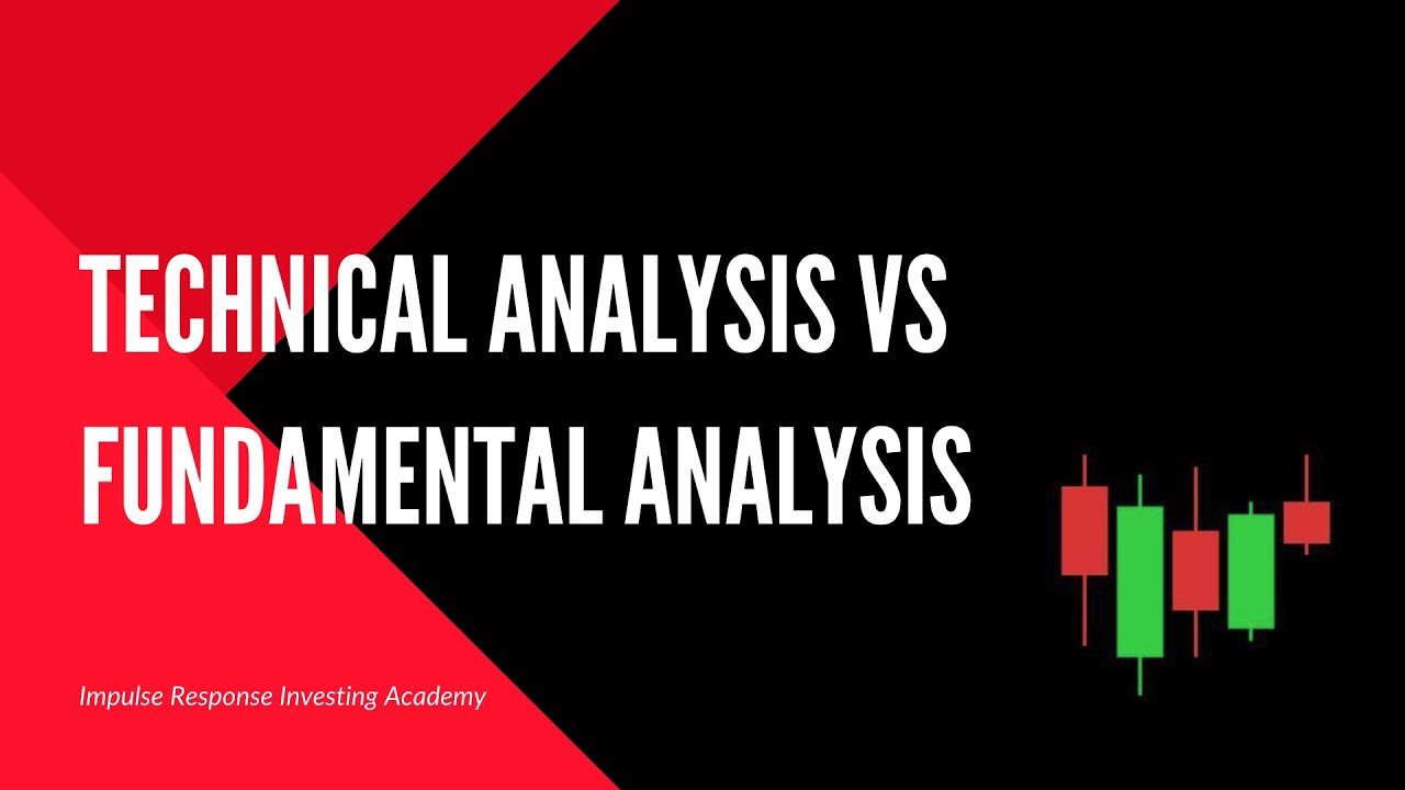 Technical Analysis Vs Fundamental Analysis Stock Market - YouTube