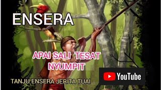 Ensera Apai Sali Tesat Nyumpit