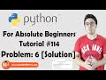 Python Problem 6: Solution | Python Tutorials For Absolute Beginners In Hindi #114