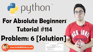Python Problem 6: Solution | Python Tutorials For Absolute Beginners In Hindi #114