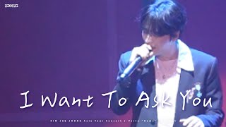 [4K-60FPS] 250125 김재중 I Want To Ask You🎶 | KIM JAE JOONG Asia Tour Concert J-Party “Home” in Seoul