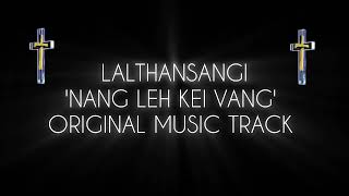 NANG LEH KEI VANG TRACK