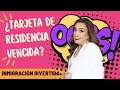 😱  ¿Tarjeta de residencia vencida? - Inmigrando con Kathia