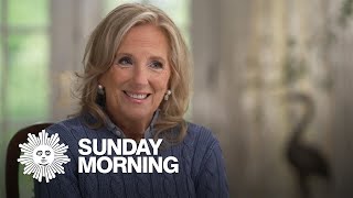 Jill Biden on life in, and after, the White House
