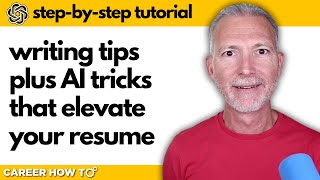 Resume Revolution: Writing Tips and AI Tricks that Elevate Your Resume (plus ChatGPT tutorial)