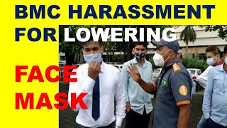 BMC harassment for lowering mask