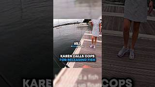 Karen Calls Cops For Releasing Fish😅