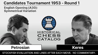 Petrosian - Keres • Round 1 • 1953 Candidates Tournament • English Opening: Symmetrical Variation