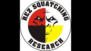 Rez Squatching 101 Episode #3