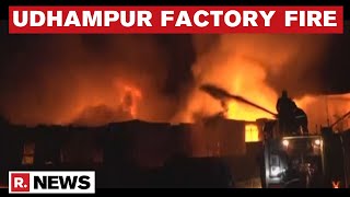 J\u0026K: Fire Breaks Out In Udhampur Chemical Factory, IAF Roped In For Fire Fighting Ops