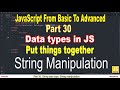 String Manipulation | String data type in JavaScript | Part 30 | JavaScript | #SmartCode