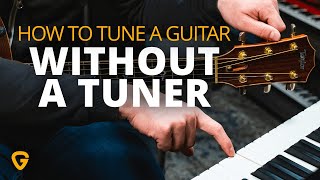 How To Tune Your Guitar WITHOUT a Tuner
