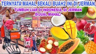 BELI SEMUA BUAH-BUAH DARI INDONESIA DI SUPERMARKET JERMAN