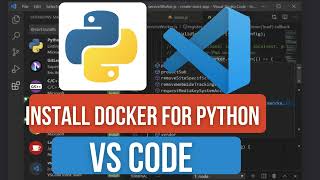 How to Install Docker Extension for Python in VS Code | Run & Manage Python Containers Easily!