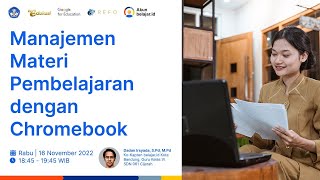 Manajemen Materi Pembelajaran dengan Chromebook