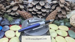 Cruzaltpens - Roller Sheaffer Intrigue Whale Shark