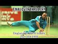 Last over thriller!! / Classic Cricket Highlights / Windies vs England 1998