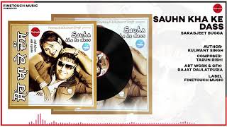 Sauhn Kha Ke Dass : Sarabjeet Bugga Ft. Manpreet Bugga | Punjabi Songs 2020 |@FinetouchDesiTadka