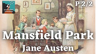 MANSFIELD PARK by Jane Austen - FULL Audiobook 🎧📖 P2 of 2