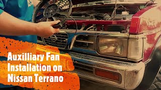 Auxiliary Fan Installation on Nissan Terrano.