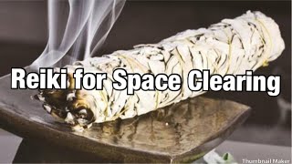 Reiki for Space Clearing