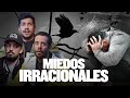 Los miedos irracionales más estúpidos - EP #549