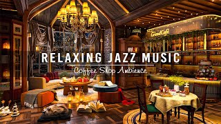 Soothing Jazz Instrumental Music for Study, Work ☕ Relaxing Jazz Music at Cozy C