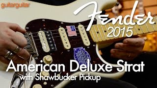 Fender 2015 - American Deluxe Shawbucker Strat