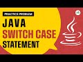 Java Switch Case Statement | School Practice Problem | GeeksforGeeks School