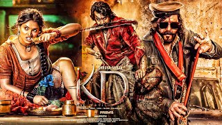 KD The Devil | New South Full Blockbuster Action Movie Hindi Dubbed 2025 | Dhruva Darja, Sanjay Dutt