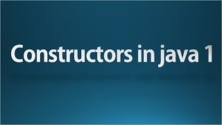 Java tutorial for beginners - 8 - Constructors 1
