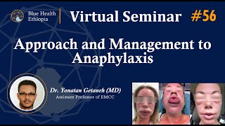 Approach and Management to Anaphylaxis | Dr. Yonatan Getaneh | Blue Health