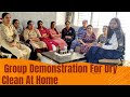 Group Demonstration For Dry Clean At Home Part  - 1 By Ansuya Rangani - Check For More Details.