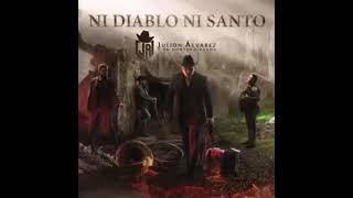 Ni Diablo Ni Santo (Julión Álvarez Y Su Norteño Banda)