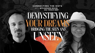 Demystifying Your Dreams: Bridging the Seen \u0026 Unseen with Natasha Bolvin