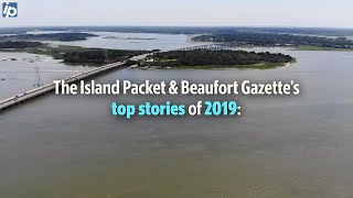 Check out The Island Packet & Beaufort Gazette's top 10 stories of 2019